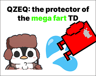 Qzeq: the protecter of the mega fart TD poster