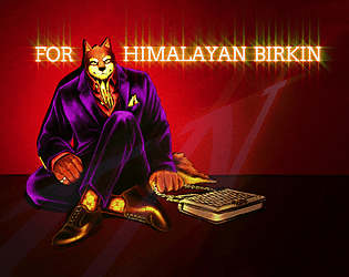 For Himalayan Birkin - Visual Novel poster