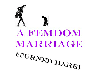 A Femdom Marriage (turned dark) poster