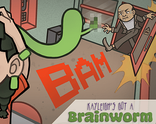 Kayleigh's got a Brainworm [DEMO] poster