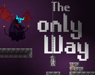 The Only Way (NSFW Game Jam #2) poster