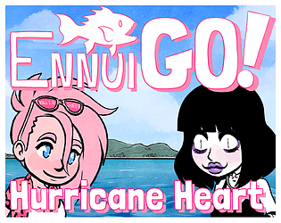 Ennui GO! Hurricane Heart (Beta) poster