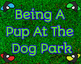 Being A Pup At The Dog Park: Demo poster