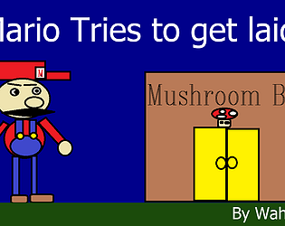 Mario Tries to get laid poster