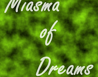 Miasma of Dreams (0.1.3) poster